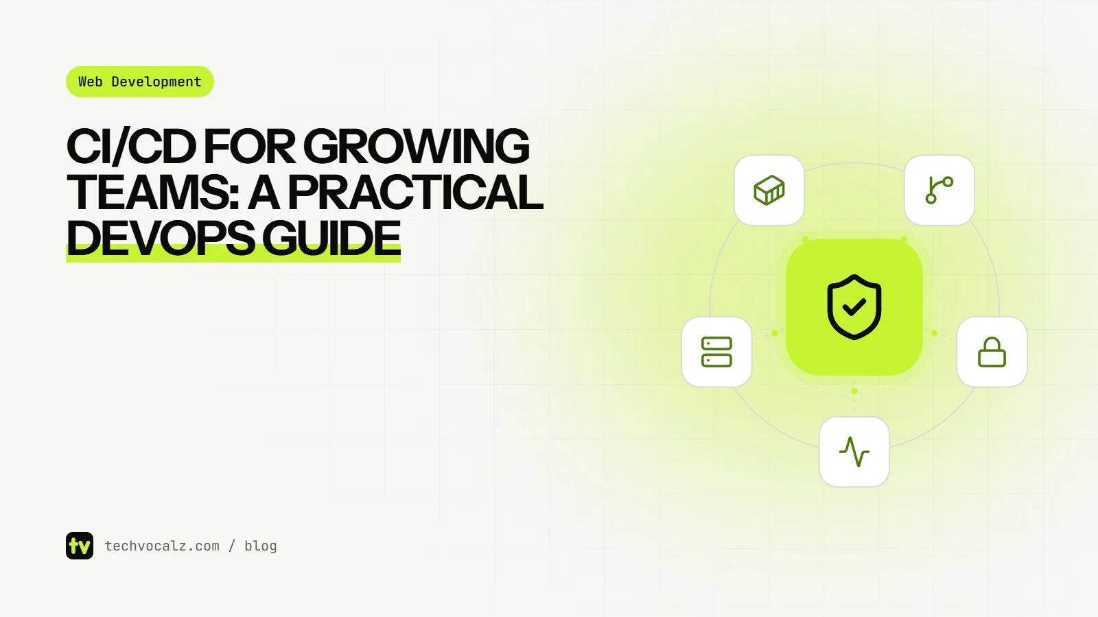 CI/CD for Growing Teams: A Practical DevOps Guide